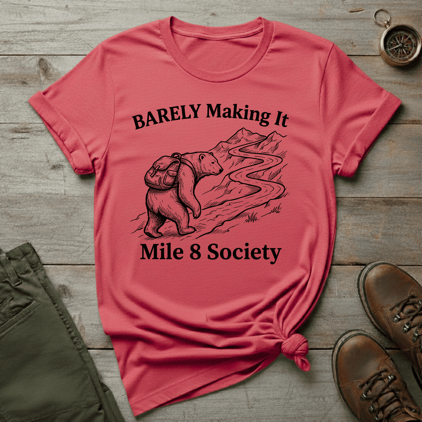 Barely Making It T‑Shirt
