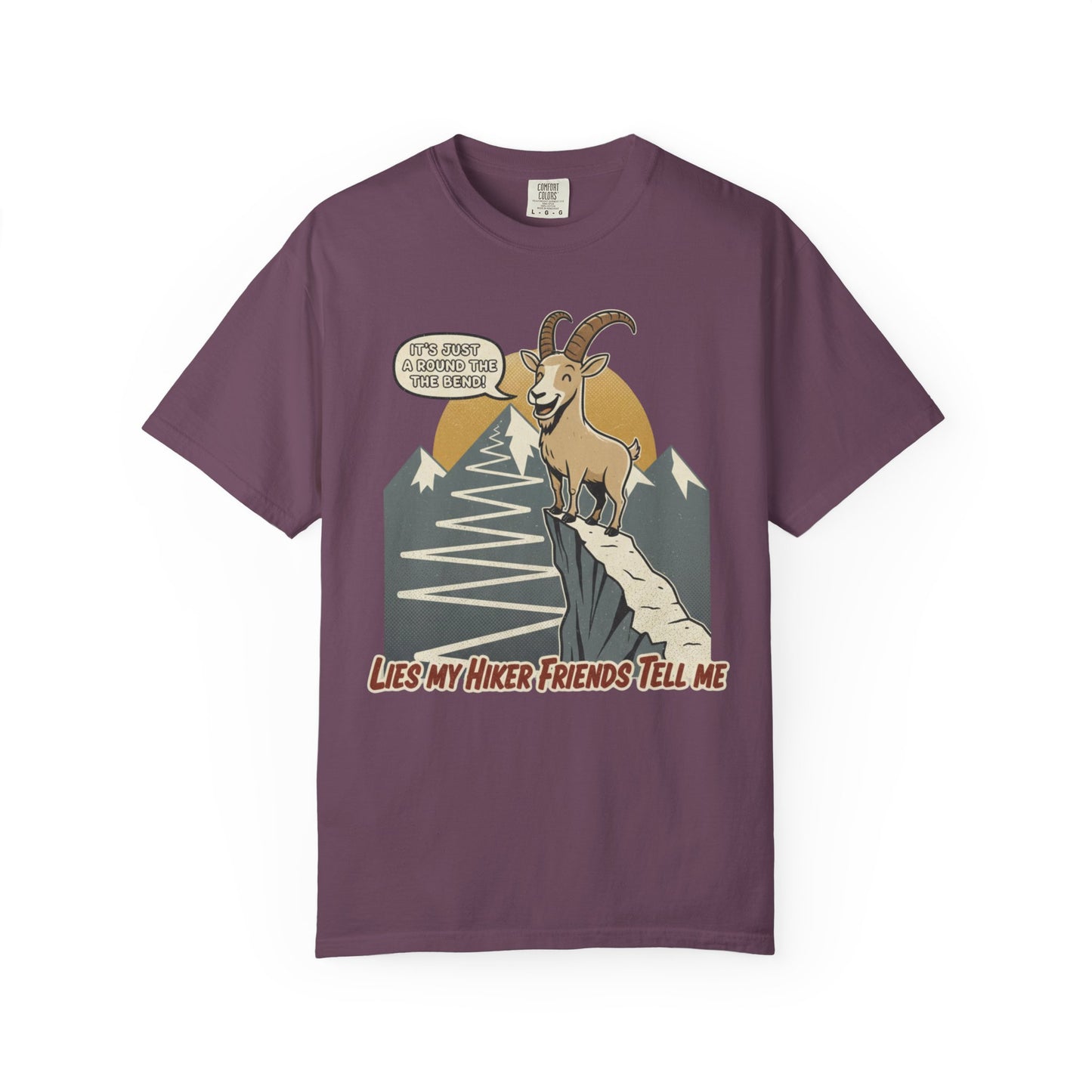 Lies My Hiker Friends Tell Me T-Shirt