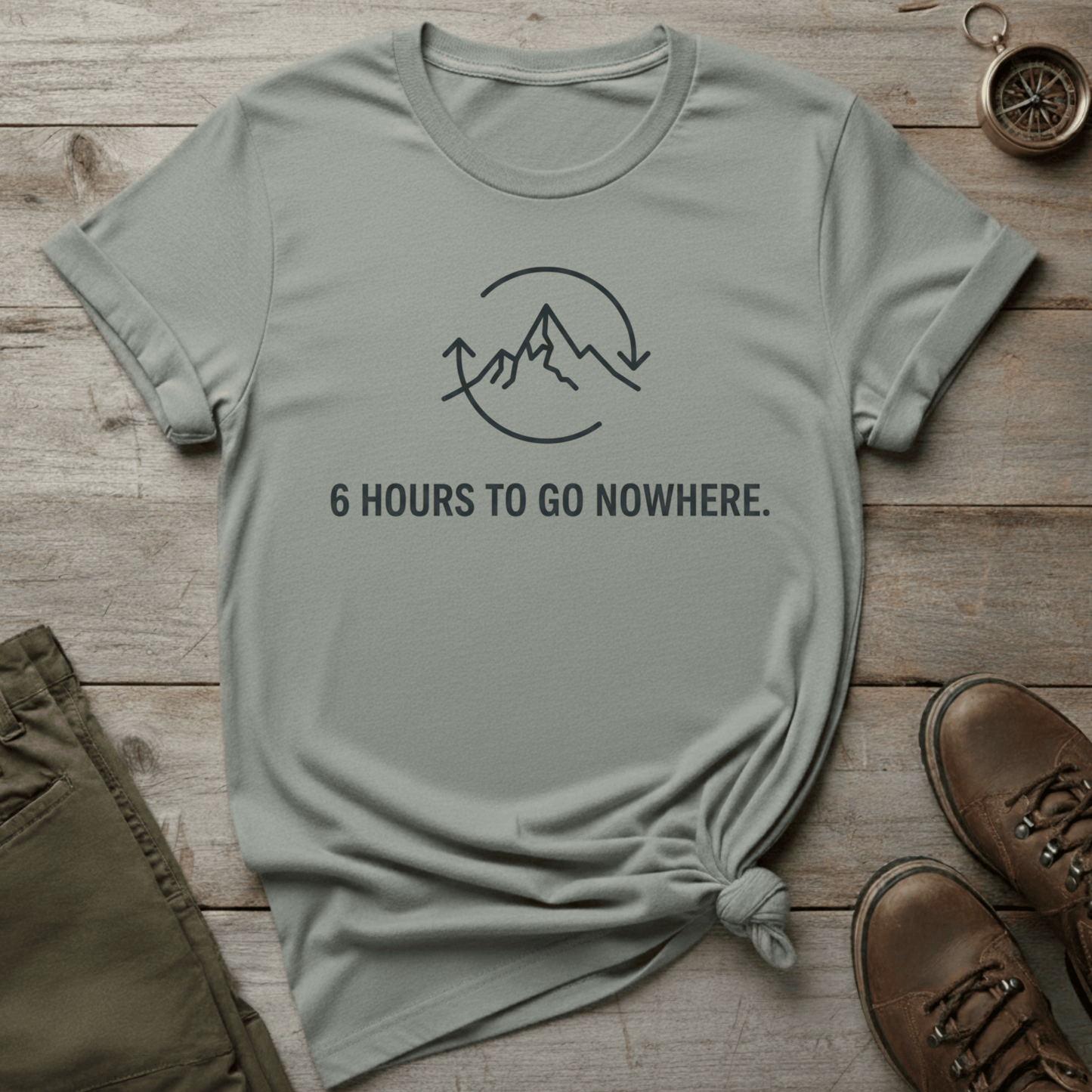 6 Hours to Go Nowhere T-Shirt