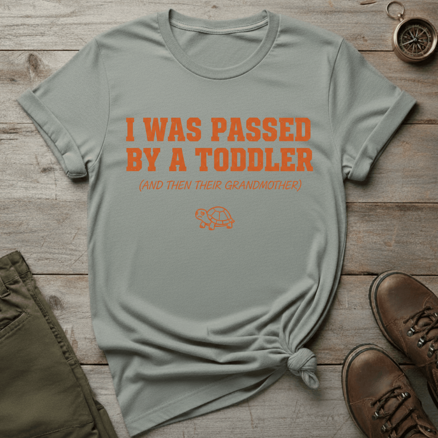 I Was Passed By A Toddler Me T-Shirt