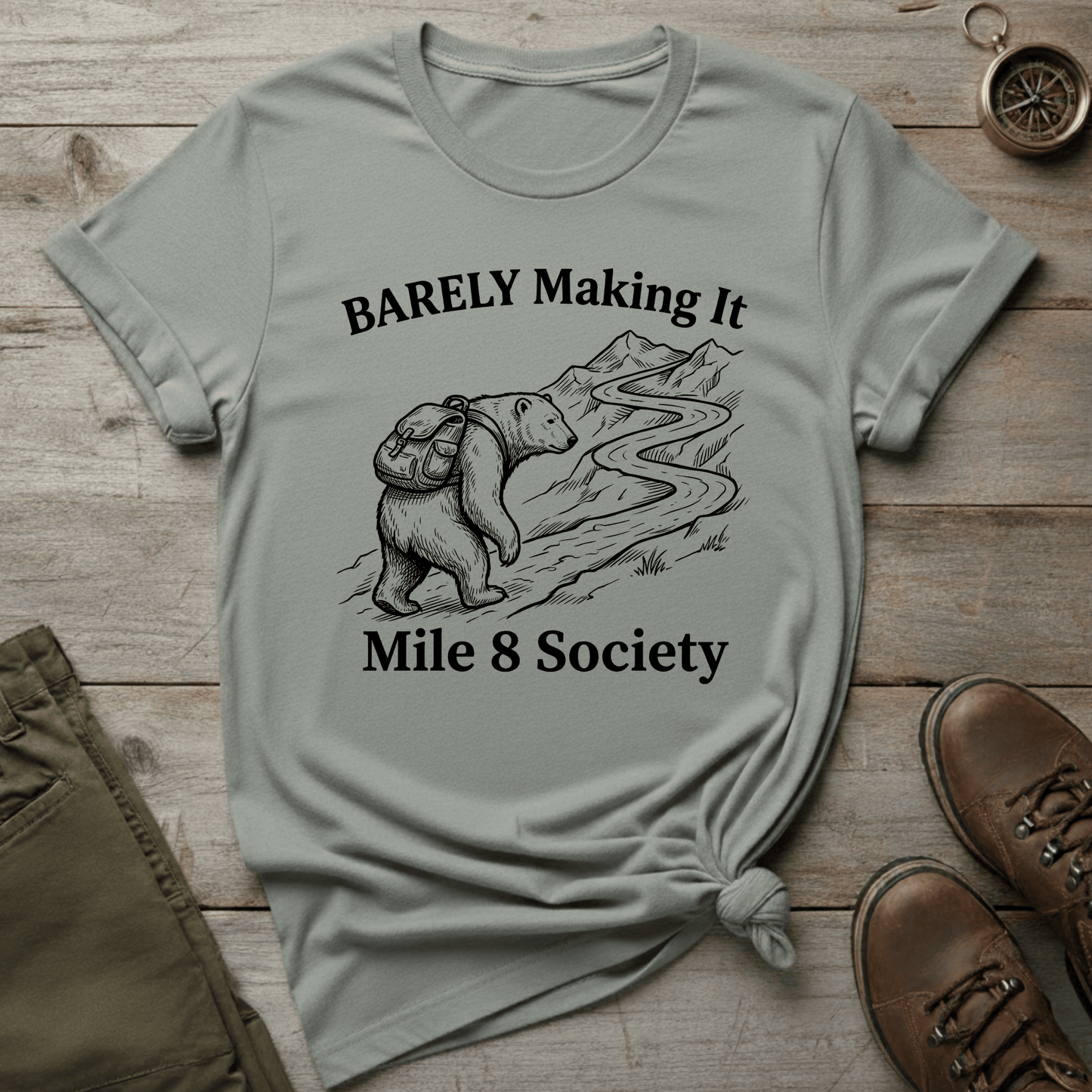 Barely Making It T‑Shirt