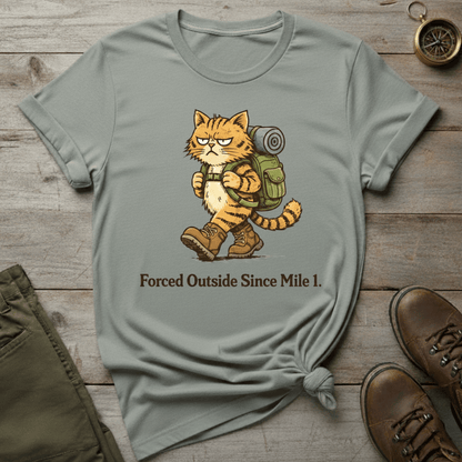 Forced Outside Since Mile 1  T-Shirt