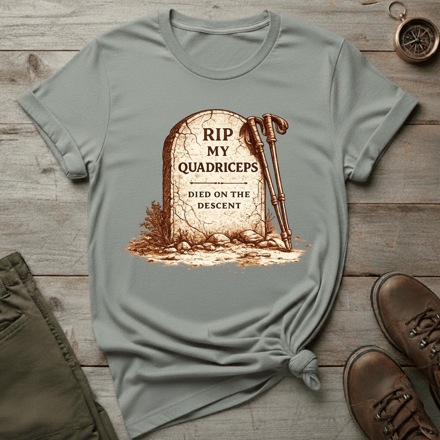 RIP My Quadriceps, Died on the Descent T-Shirt