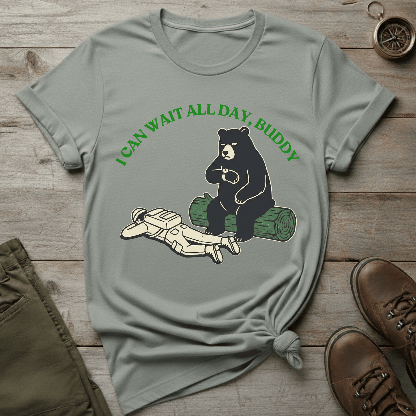 I Can Wait All Day, Buddy T-Shirt