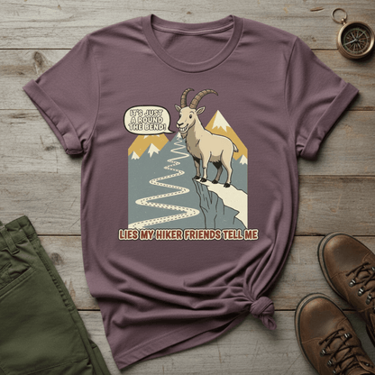 Lies My Hiker Friends Tell Me T-Shirt