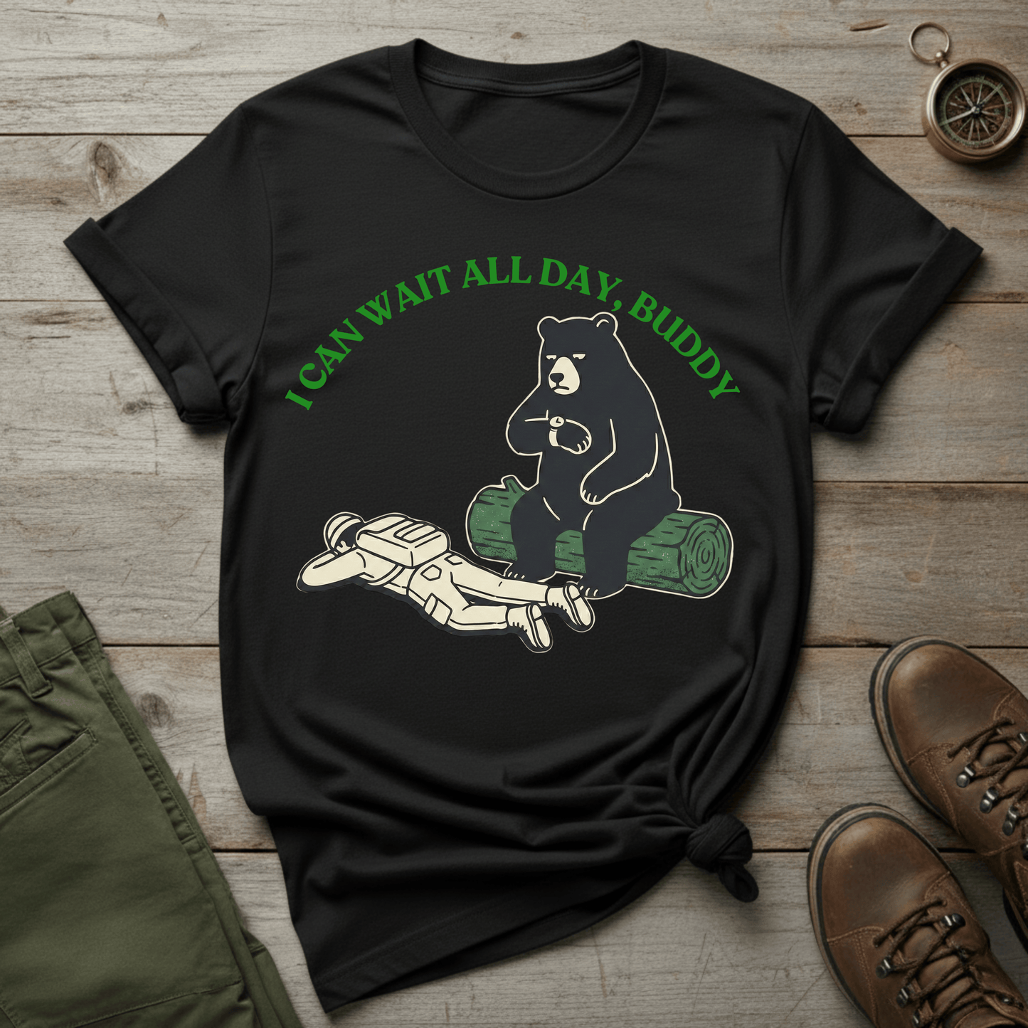 I Can Wait All Day, Buddy T-Shirt