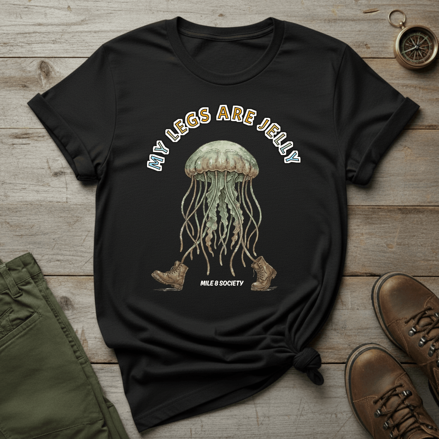 Copy of My Legs Are Jelly  T-Shirt