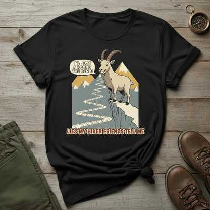 Lies My Hiker Friends Tell Me T-Shirt