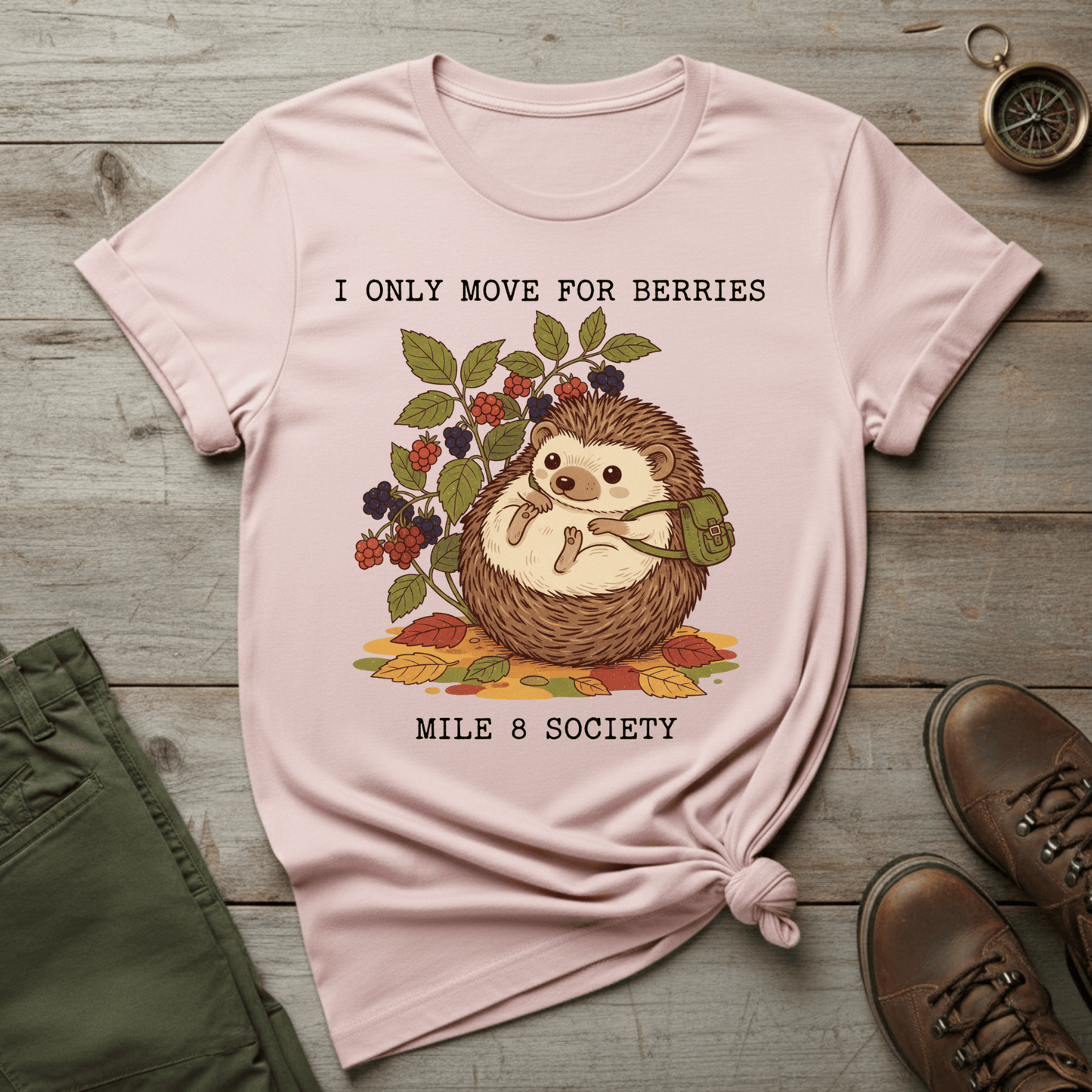 I Only Move For Berries T-Shirt