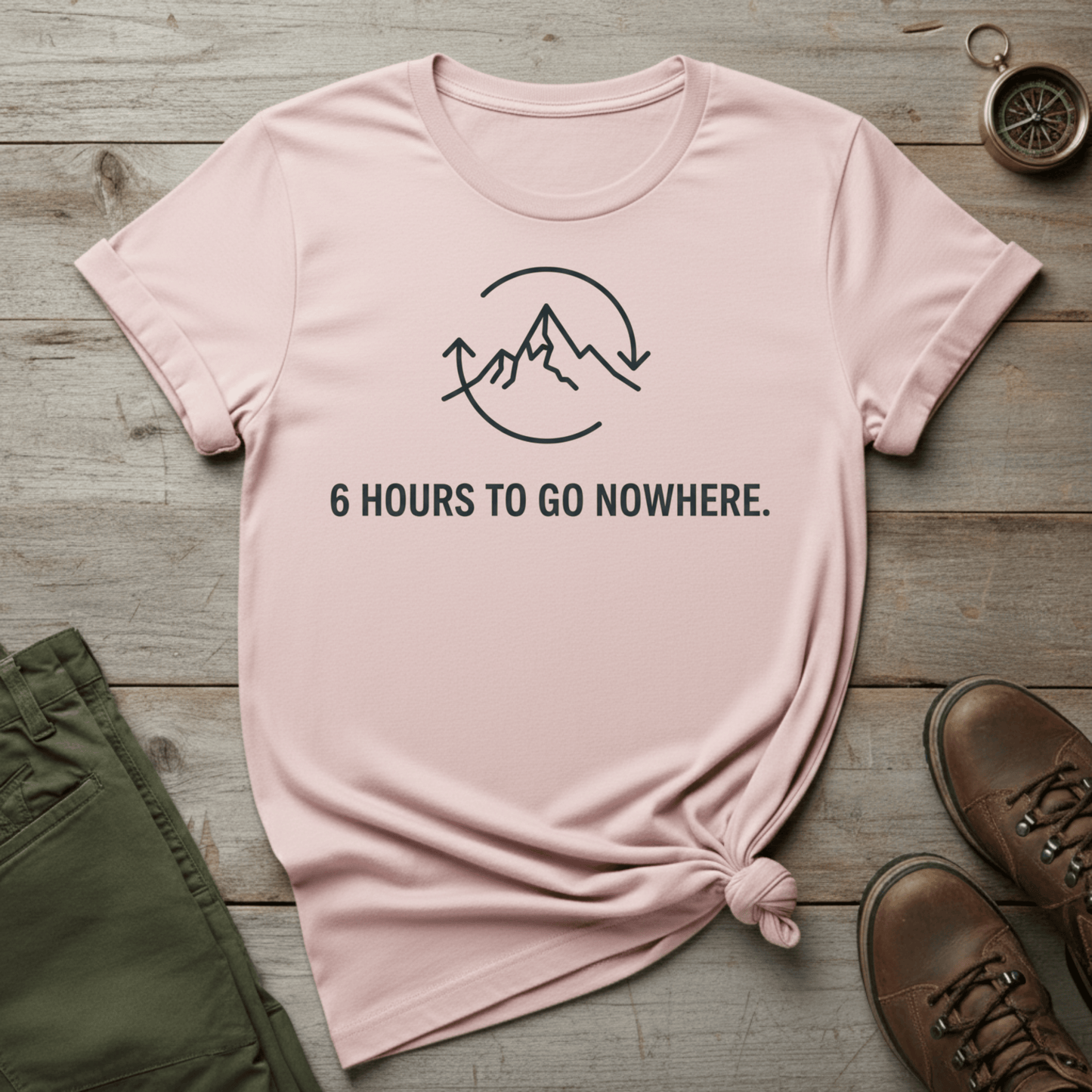 6 Hours to Go Nowhere T-Shirt