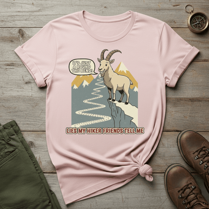 Lies My Hiker Friends Tell Me T-Shirt