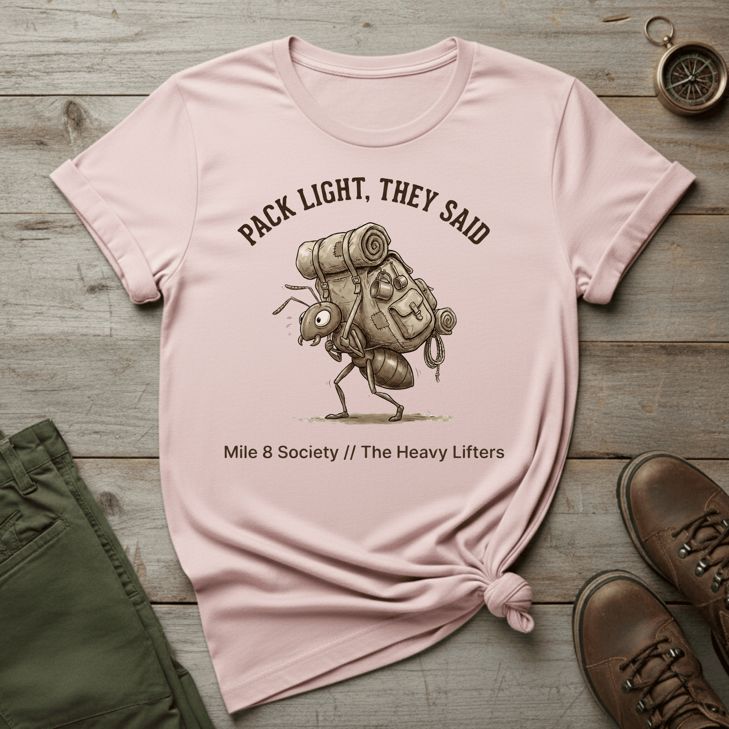 Pack Light They Said T-Shirt
