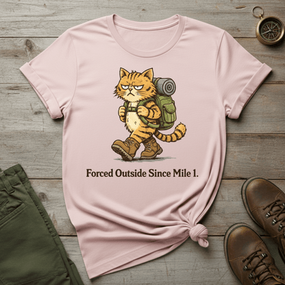 Forced Outside Since Mile 1  T-Shirt