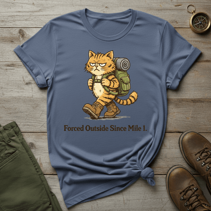 Forced Outside Since Mile 1  T-Shirt