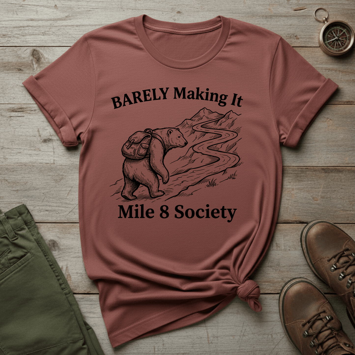 Barely Making It T‑Shirt