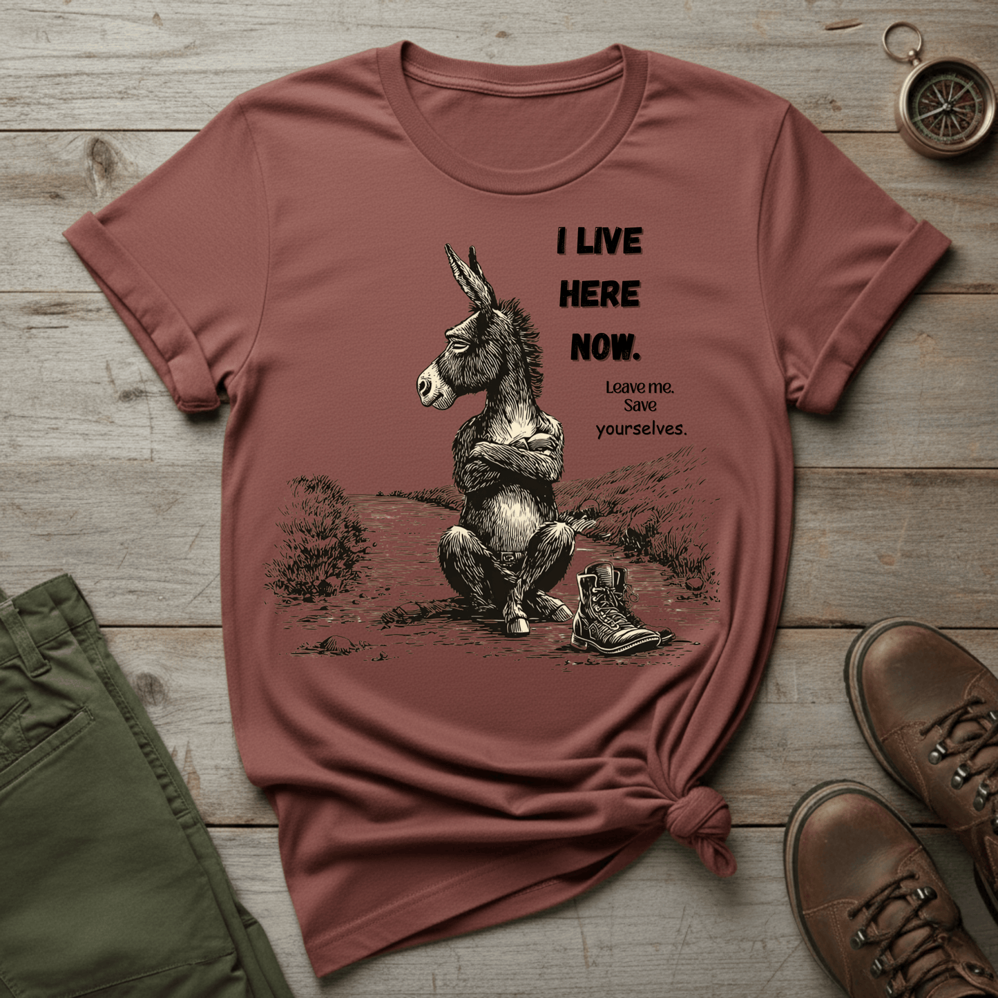 I Live Here Now T- shirt