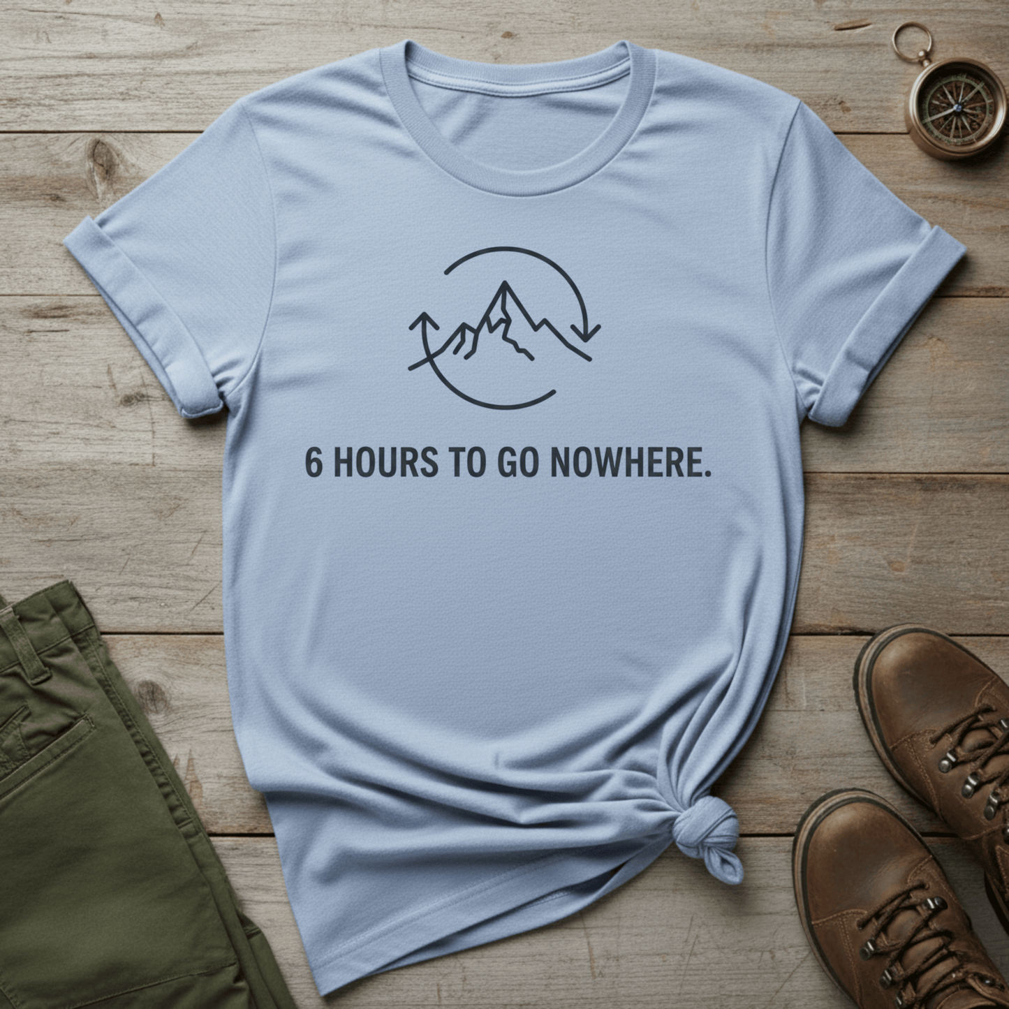 6 Hours to Go Nowhere T-Shirt