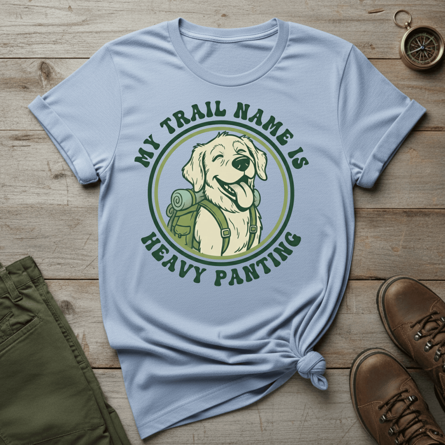 My Trail Name Is Heavy Panting T-Shirt