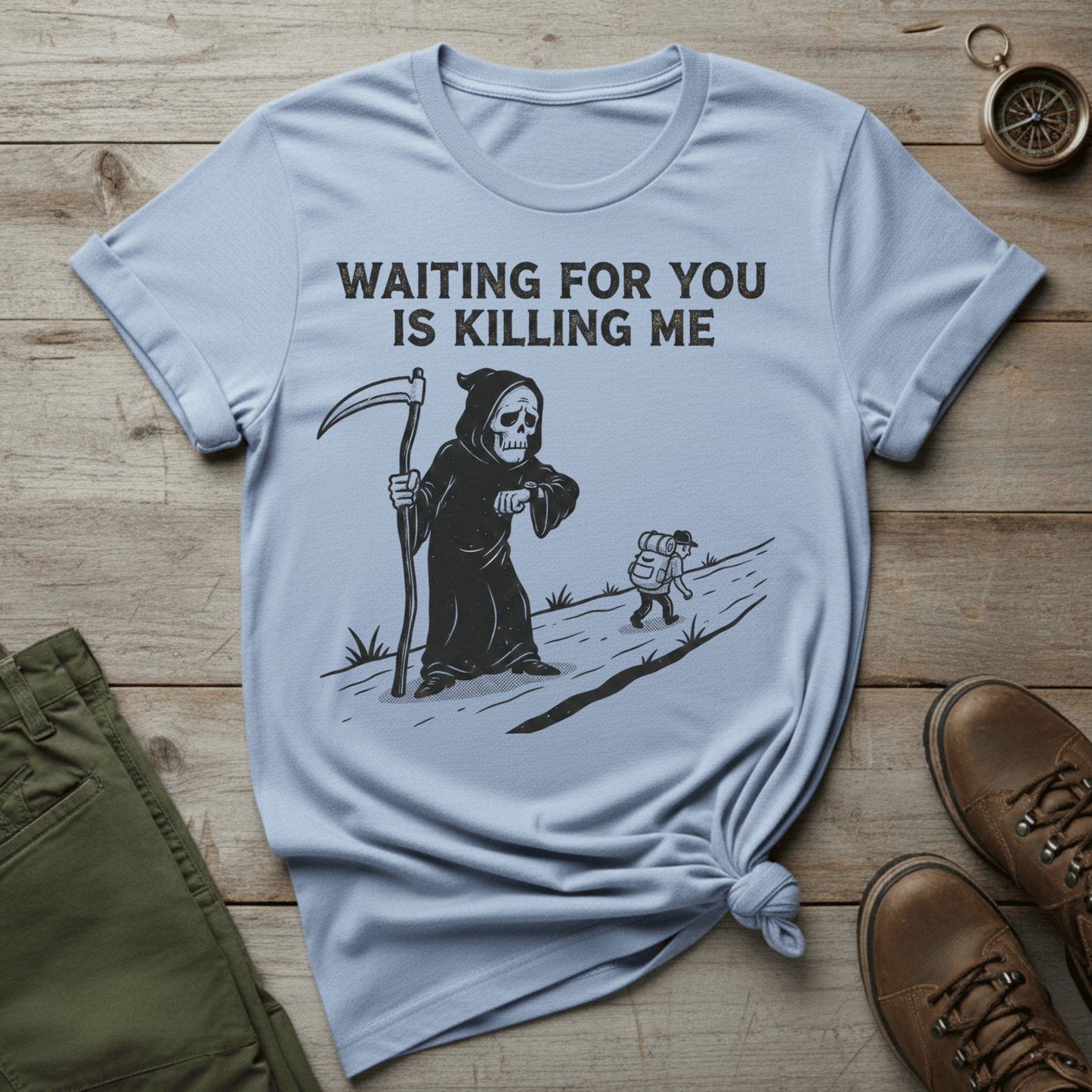 Waiting For You Is Killing Me T-Shirt