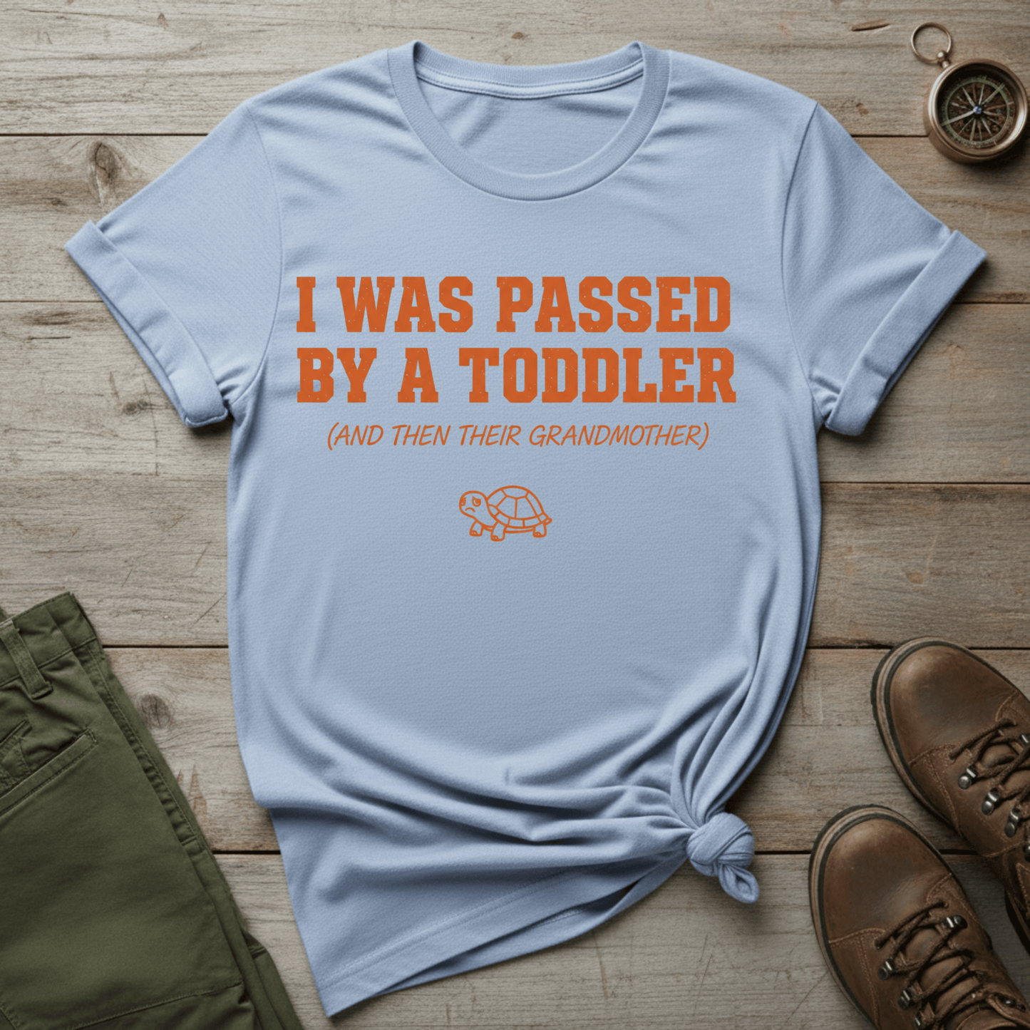 I Was Passed By A Toddler Me T-Shirt