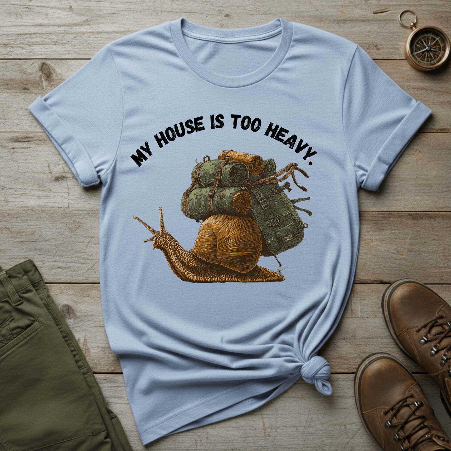 My House Is Too Heavy T-Shirt