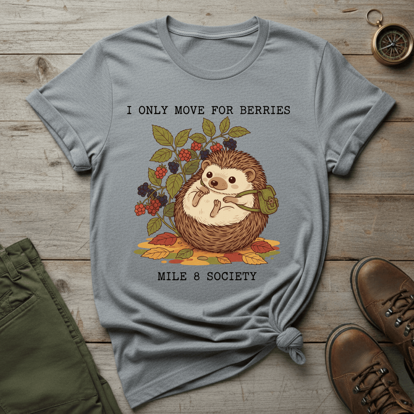 I Only Move For Berries T-Shirt