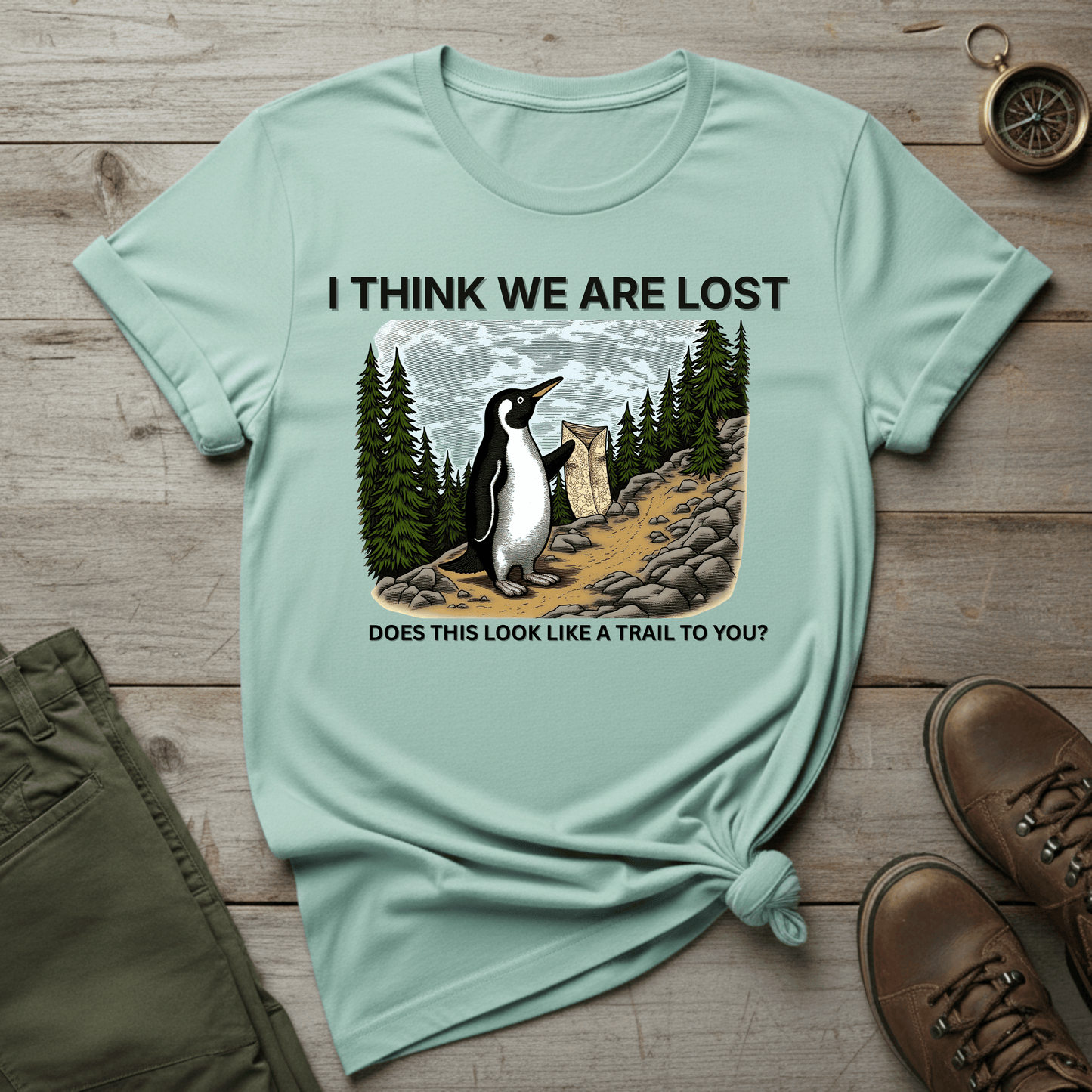 I Think We Are Lost T-Shirt