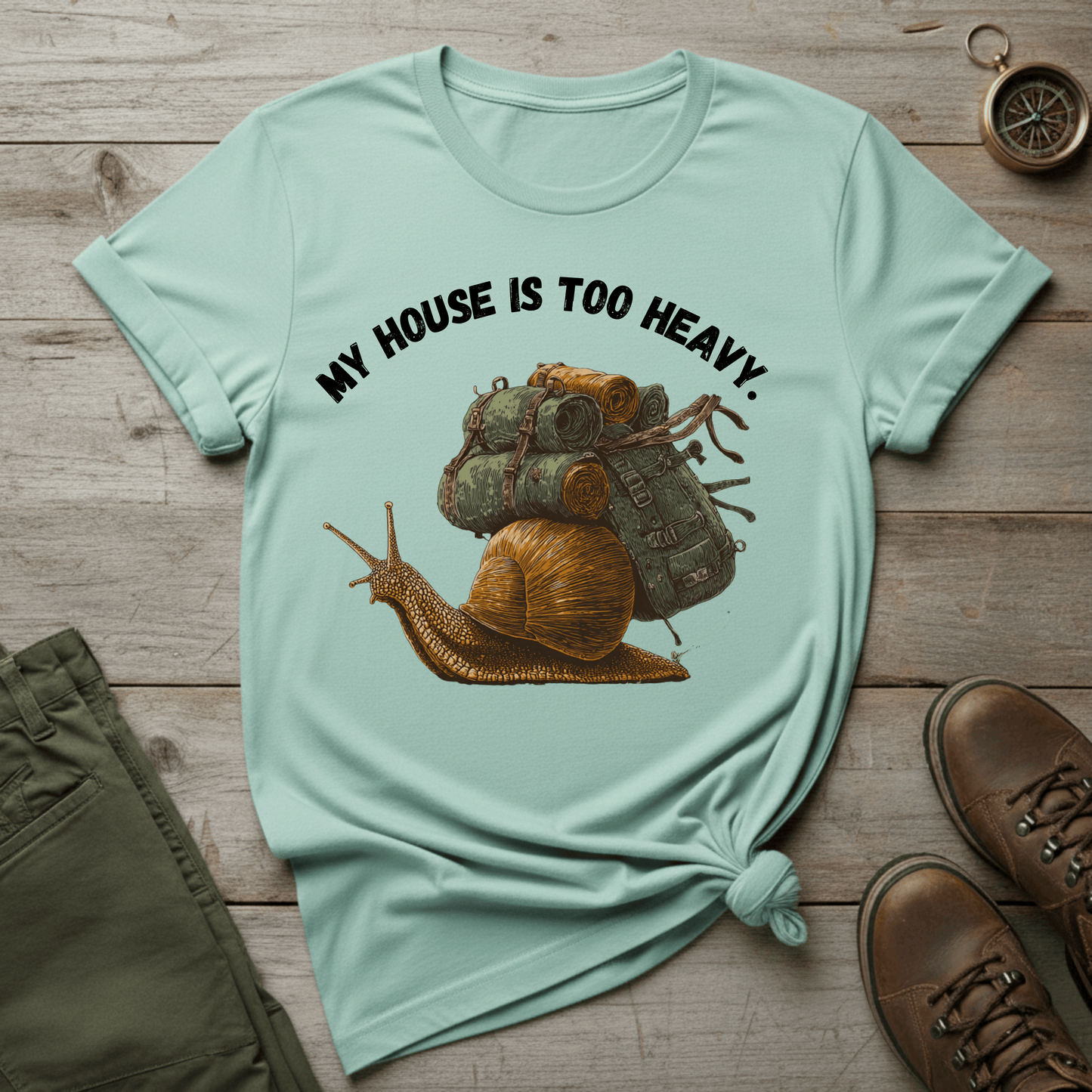 My House Is Too Heavy T-Shirt