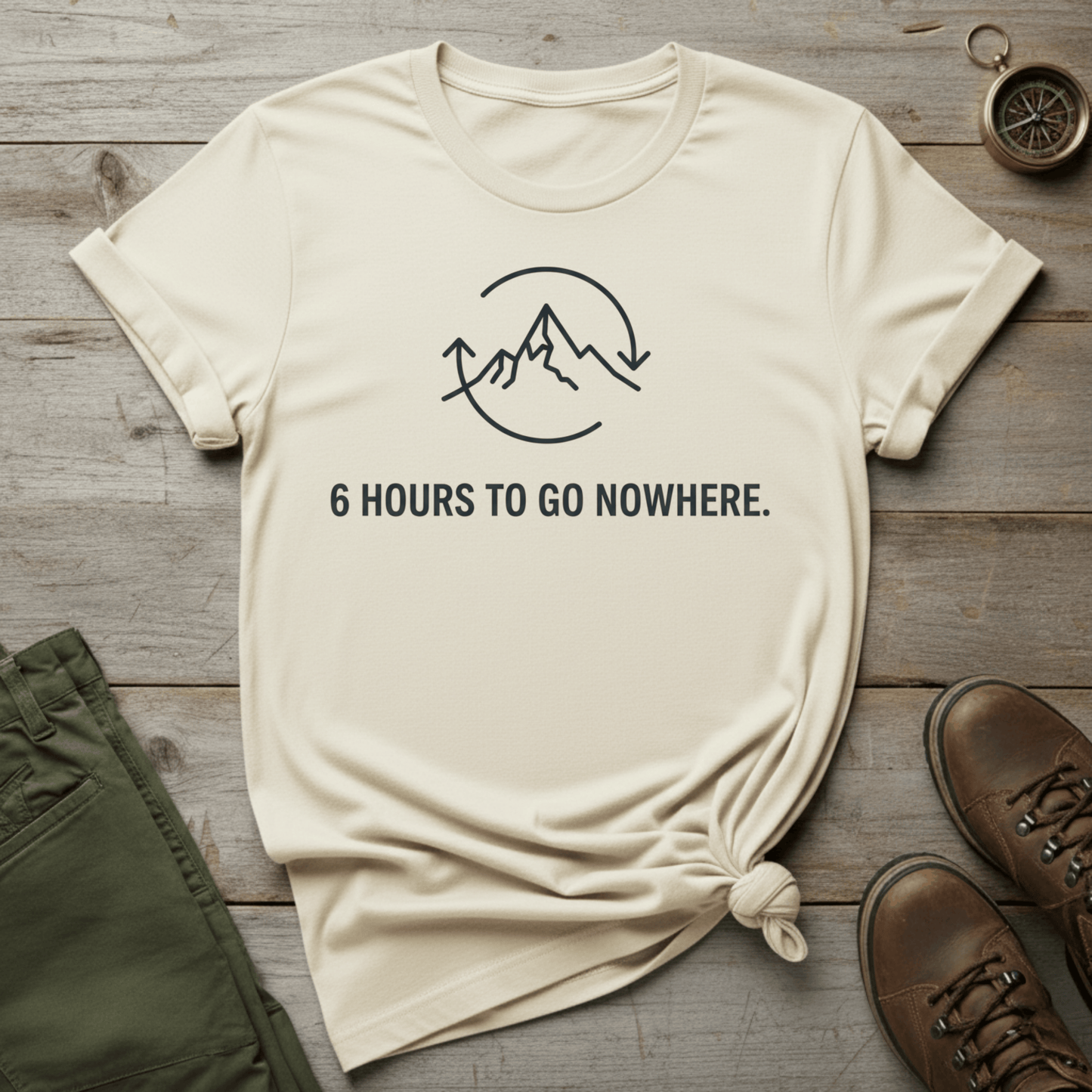 6 Hours to Go Nowhere T-Shirt