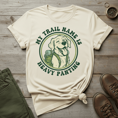 My Trail Name Is Heavy Panting T-Shirt
