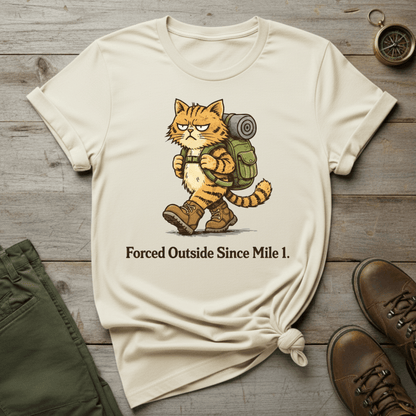 Forced Outside Since Mile 1  T-Shirt