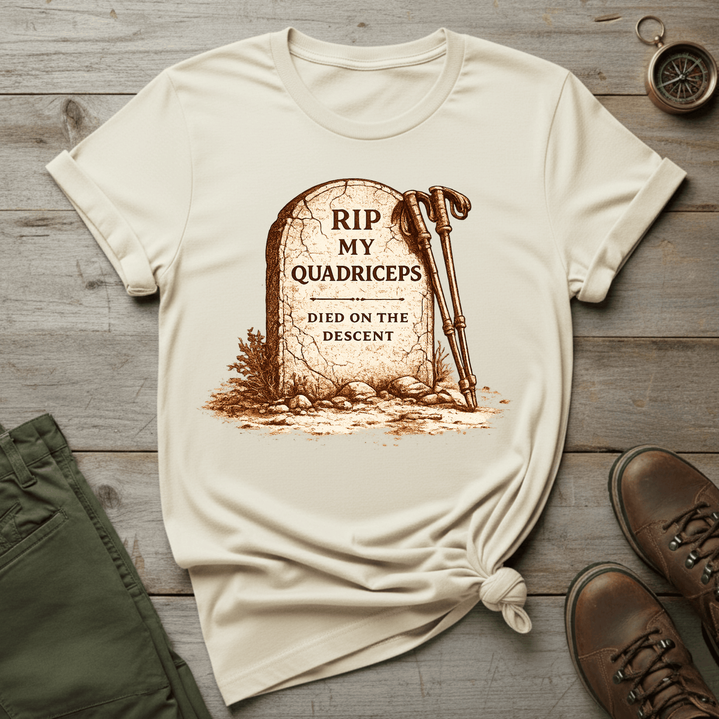 RIP My Quadriceps, Died on the Descent T-Shirt