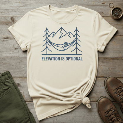 Elevation Is Optional T-Shirt