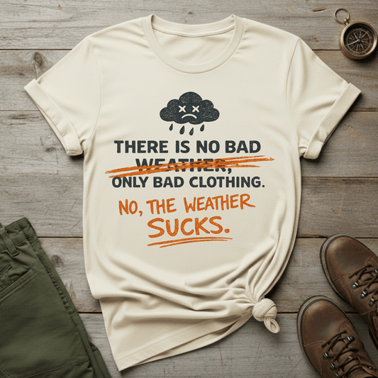 The Weather Sucks T-Shirt