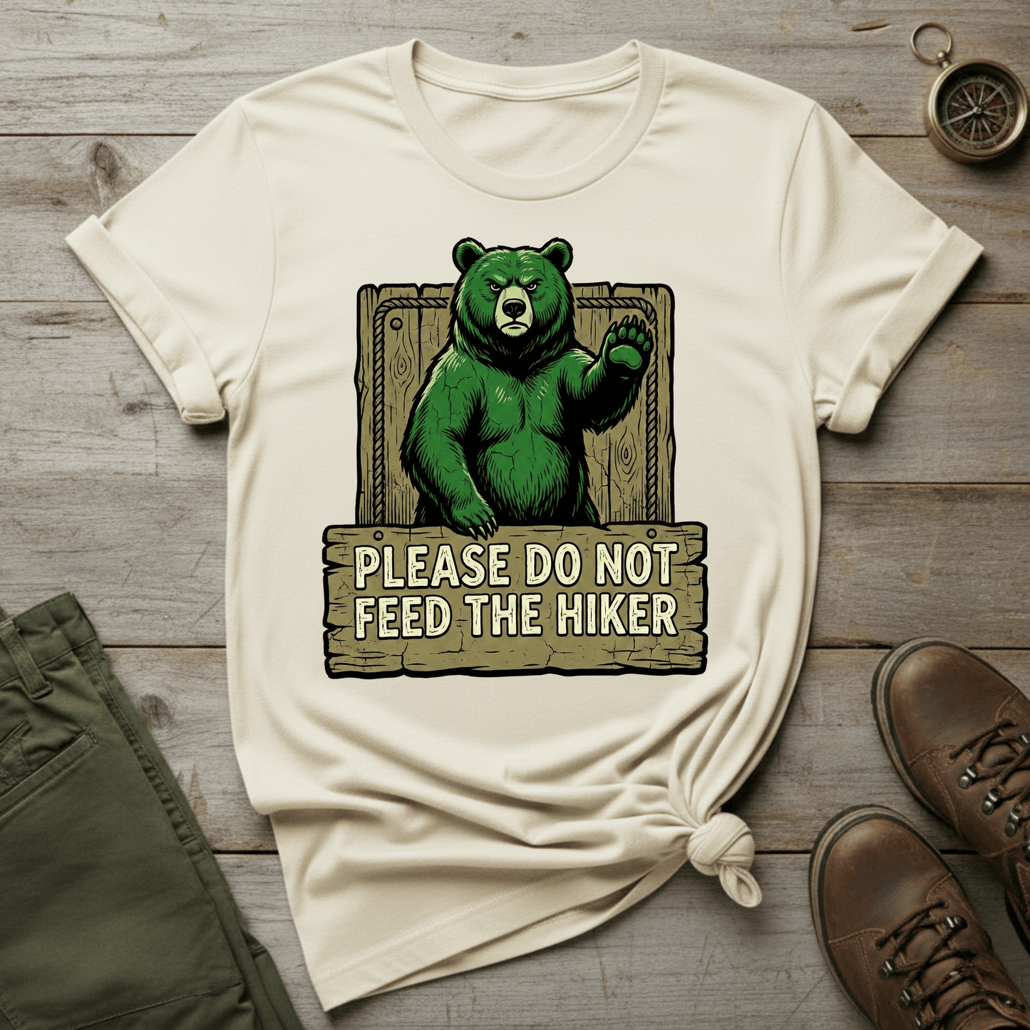 Please Do Not Feed the Hiker T-Shirt