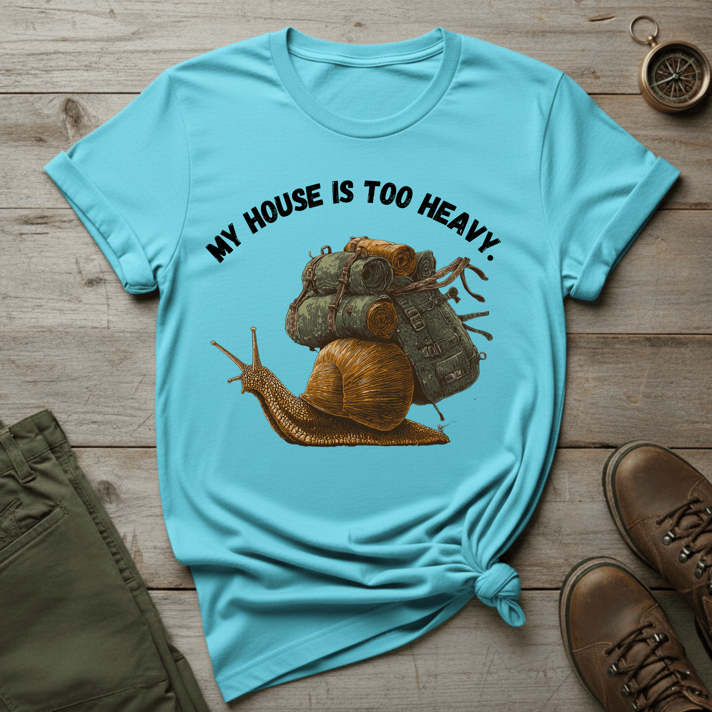 My House Is Too Heavy T-Shirt