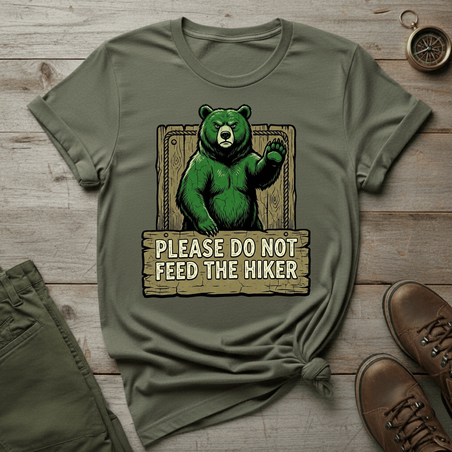 Please Do Not Feed the Hiker T-Shirt