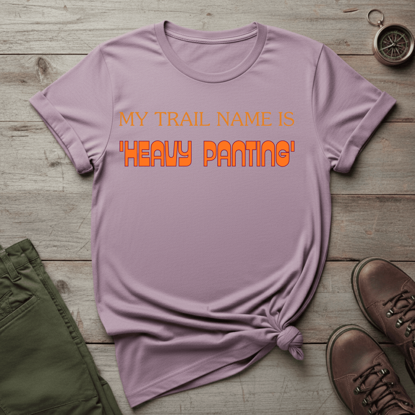 My Trail Name Is 'Heavy Panting' T-Shirt