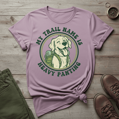 My Trail Name Is Heavy Panting T-Shirt
