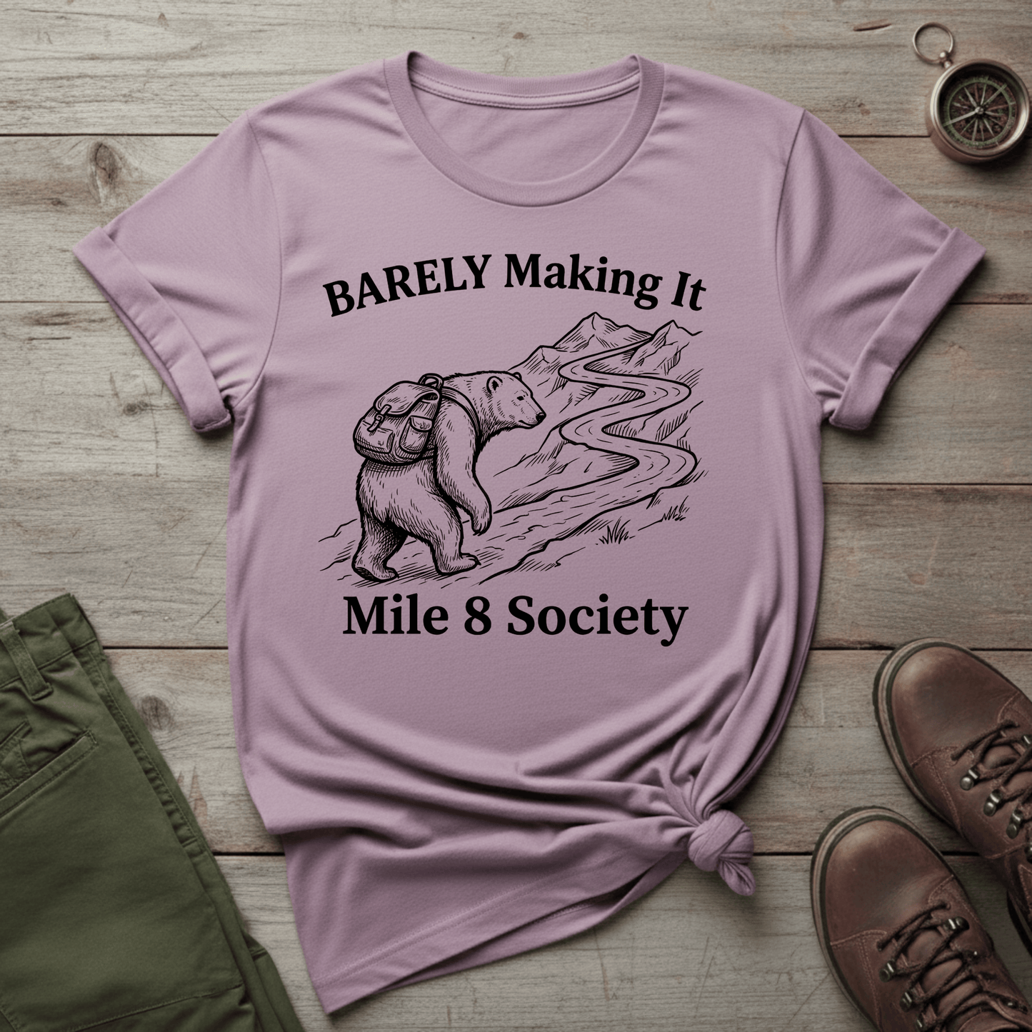 Barely Making It T‑Shirt