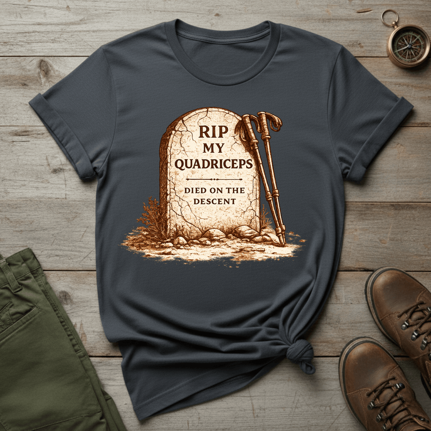 RIP My Quadriceps, Died on the Descent T-Shirt