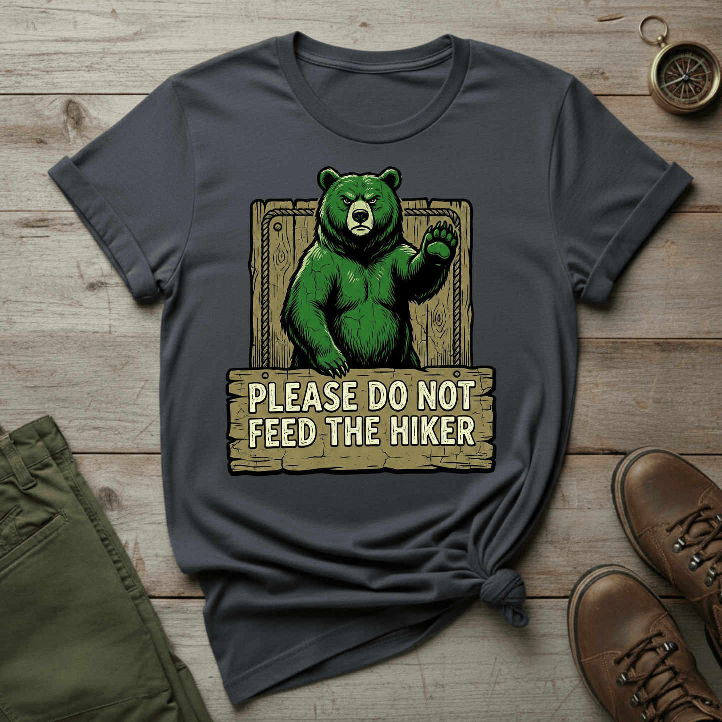 Please Do Not Feed the Hiker T-Shirt