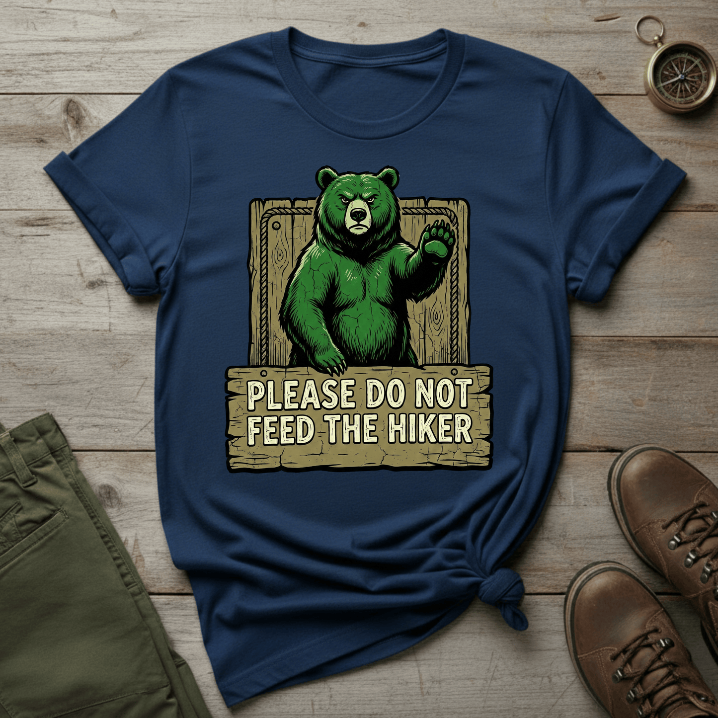 Please Do Not Feed the Hiker T-Shirt