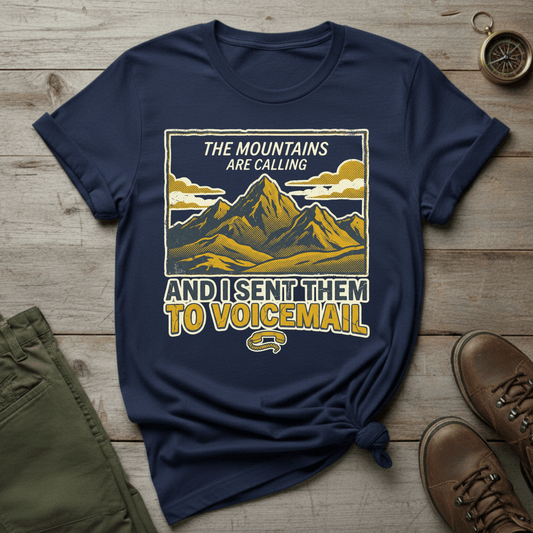 The Mountains Are Calling T-shirt