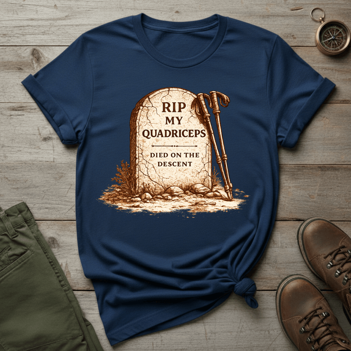 RIP My Quadriceps, Died on the Descent T-Shirt