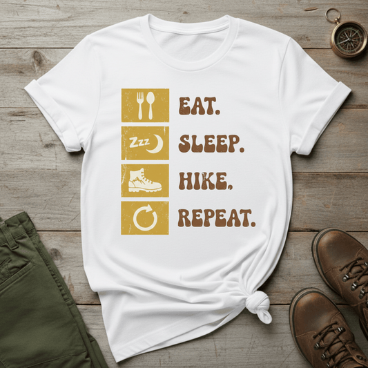 Eat. Sleep. Hike. Repeat. T-Shirt