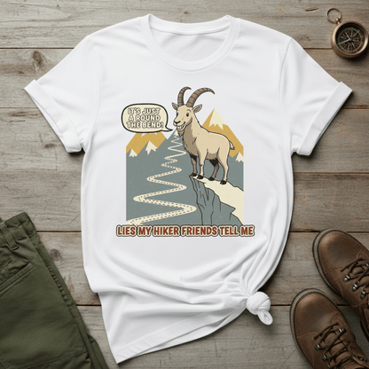 Lies My Hiker Friends Tell Me T-Shirt