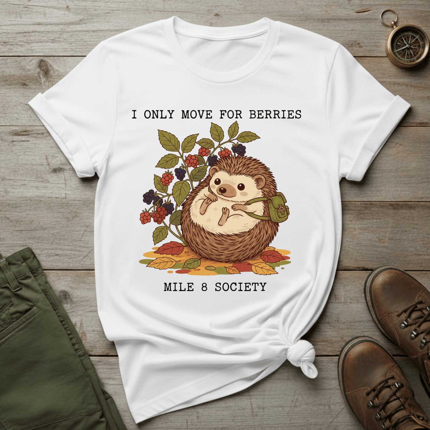 I Only Move For Berries T-Shirt