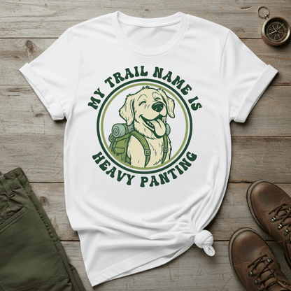 My Trail Name Is Heavy Panting T-Shirt