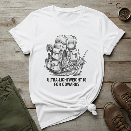Ultra Lightweight Is For Cowards T-Shirt